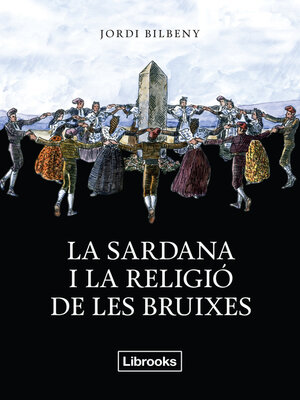 cover image of La sardana i la religió de les bruixes
